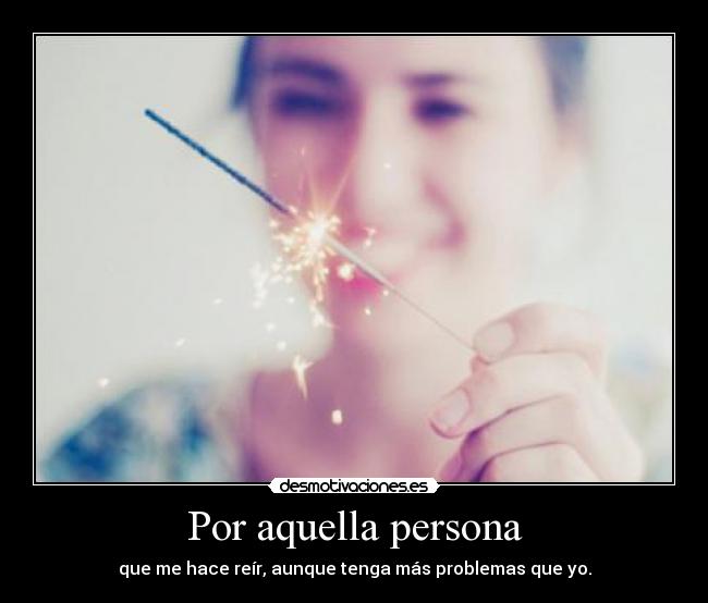 Por aquella persona -