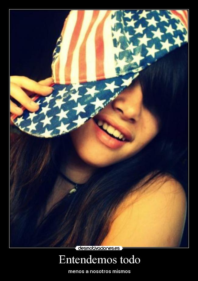 Entendemos todo - menos a nosotros mismos