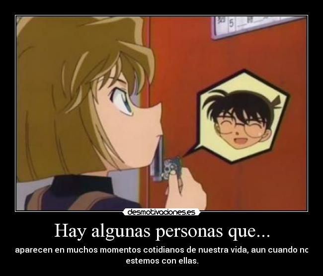 Hay algunas personas que... -