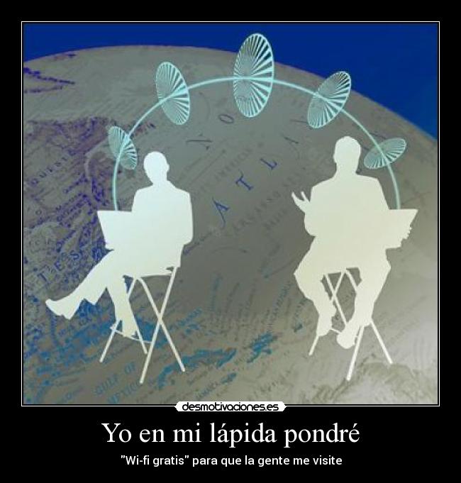 Yo en mi lápida pondré -