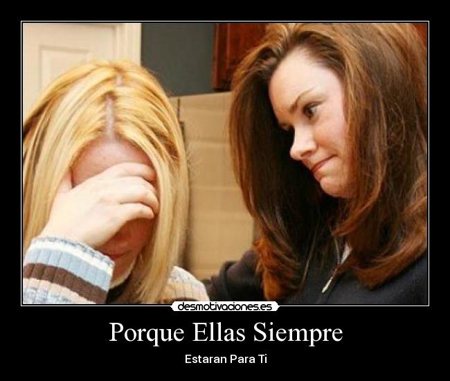 Porque Ellas Siempre - 