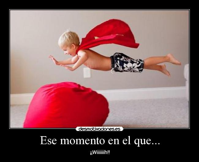 Ese momento en el que... - 