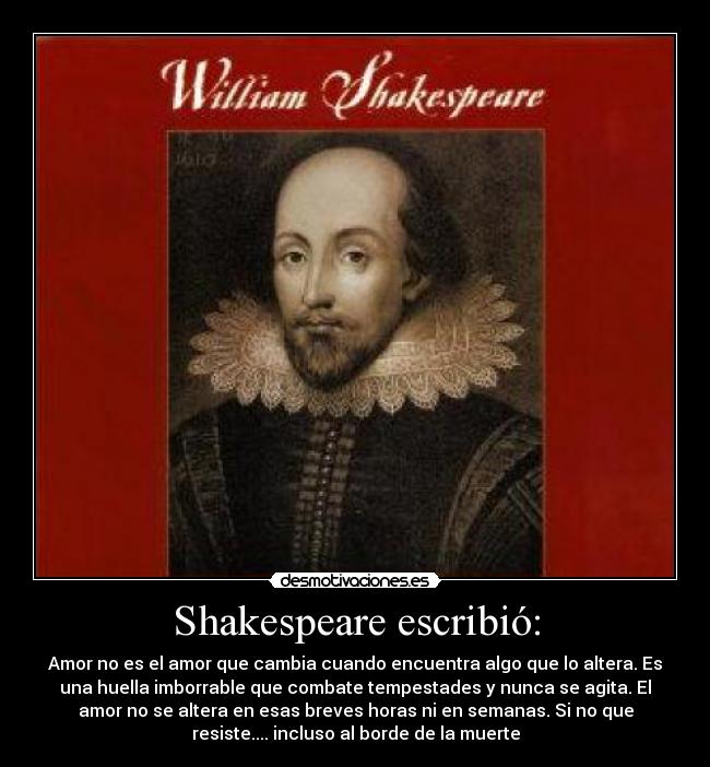 Shakespeare escribió: -
