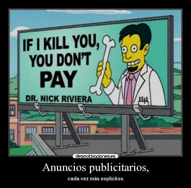 carteles mato pagas doctor nick riviera gemelo23 desmotivaciones