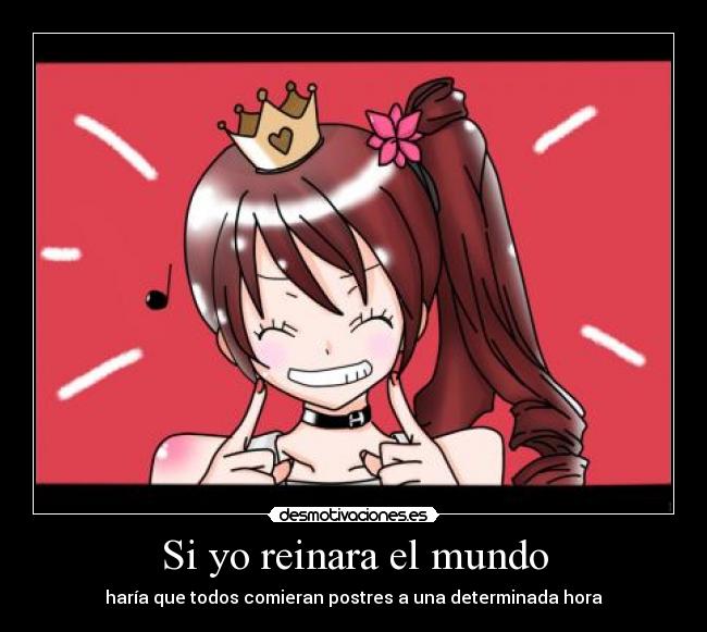 Si yo reinara el mundo -