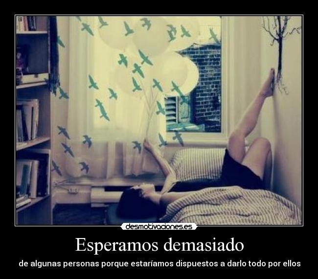 Esperamos demasiado -