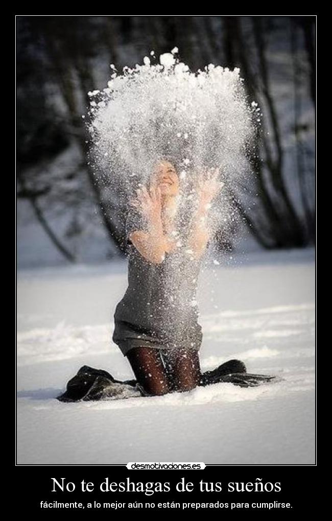 No te deshagas de tus sueños - 
