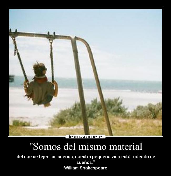 Somos del mismo material - 