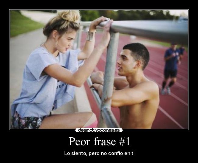 Peor frase #1 - 