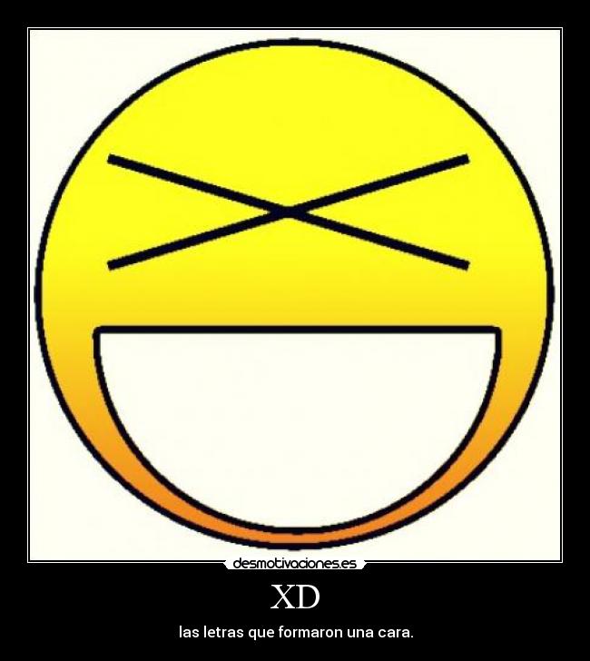 XD -