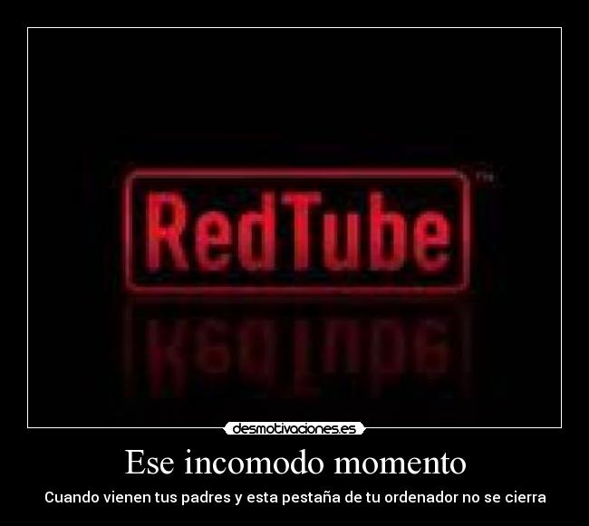 Ese incomodo momento - Cuando vienen tus padres y esta pestaña de tu ordenador no se cierra