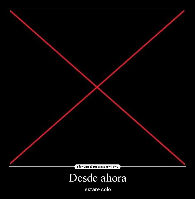Desde ahora -
