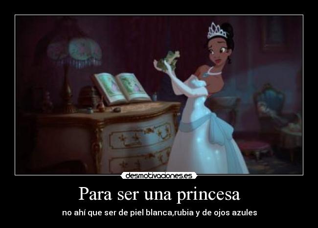 Para ser una princesa -