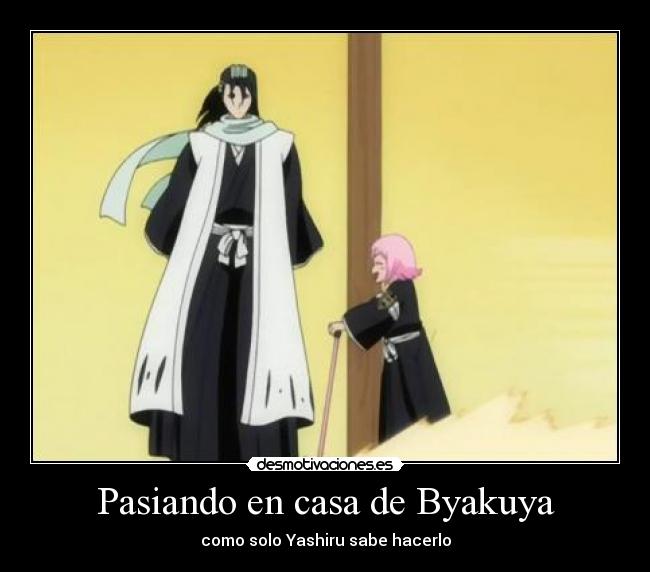 Pasiando en casa de Byakuya -