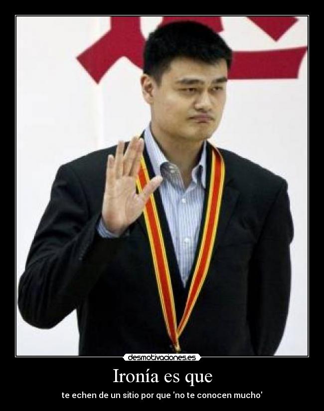 Ironía es que - 