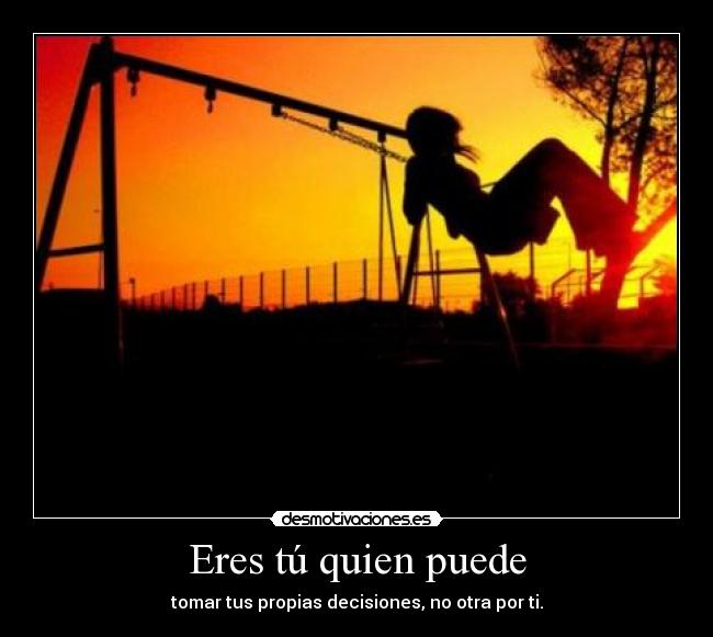 Eres tú quien puede - 