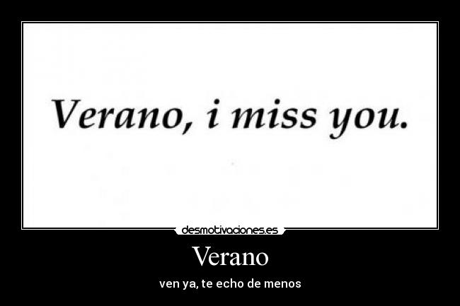 Verano - ven ya, te echo de menos