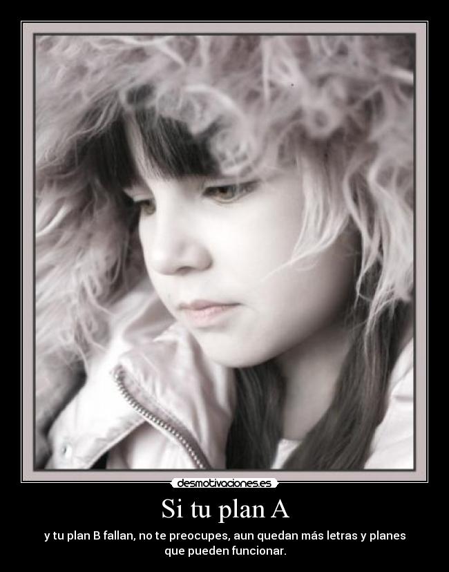 Si tu plan A - 