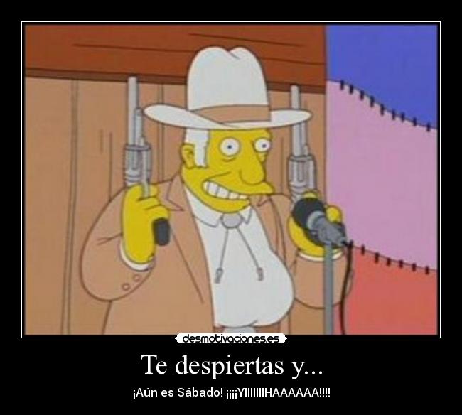 Te despiertas y... - 