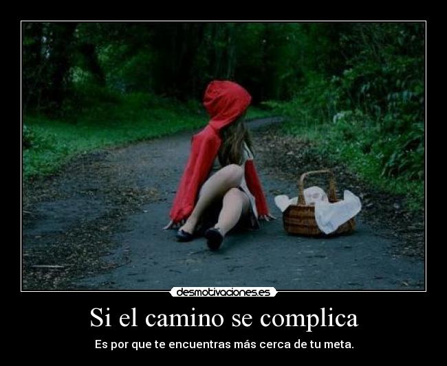 Si el camino se complica -