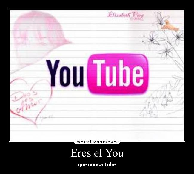 Eres el You -