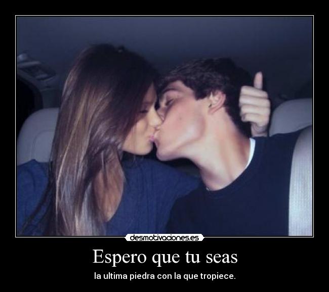 Espero que tu seas - 