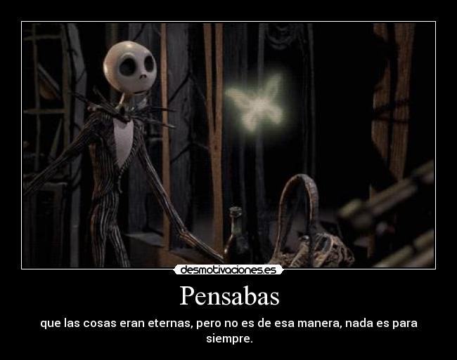 carteles jack skeleton nada eterno desmotivaciones