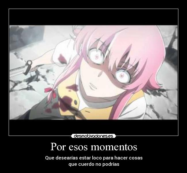 Por esos momentos -
