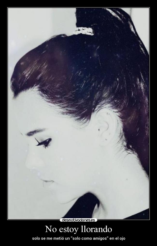 No estoy llorando -