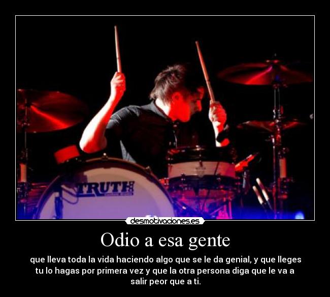 carteles odio cesar traidor pero gran bateria pesima bajista desmotivaciones