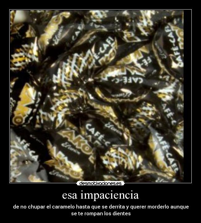 esa impaciencia - 