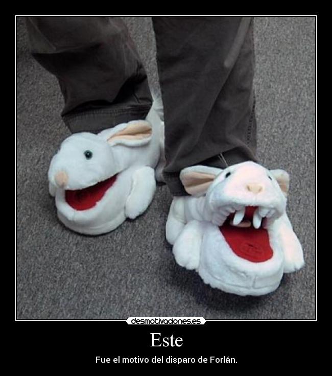 Este - Fue el motivo del disparo de Forlán.