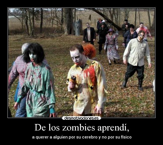 De los zombies aprendí, - 