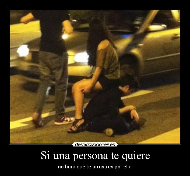 Si una persona te quiere -