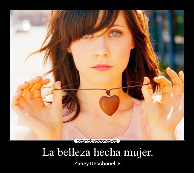 La belleza hecha mujer. - Zooey Deschanel :3