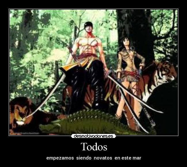 Todos - empezamos siendo novatos en este mar