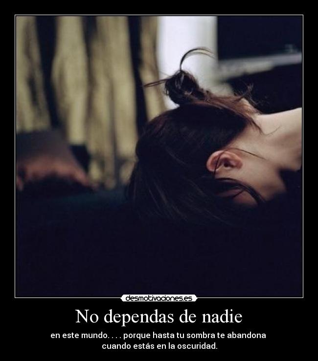 No dependas de nadie -