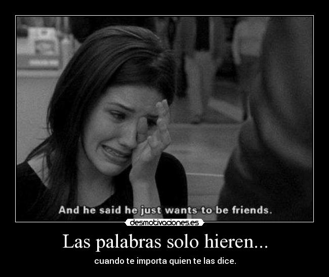 Las palabras solo hieren... - 