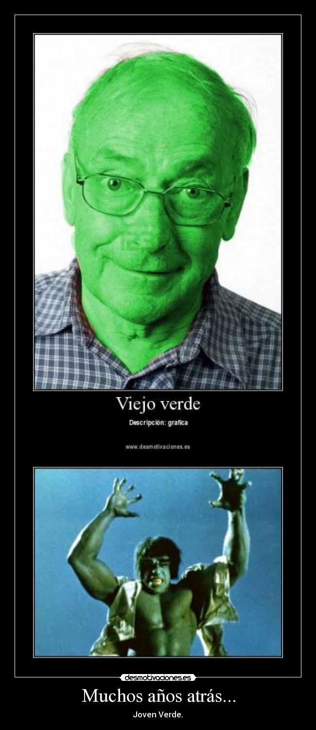 Muchos años atrás... -