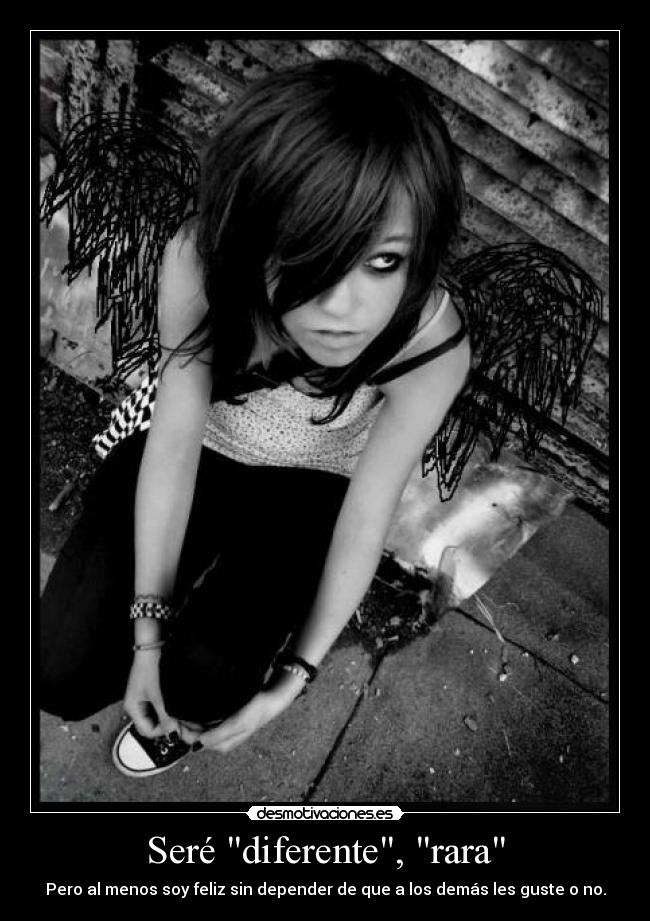 Seré diferente, rara - 