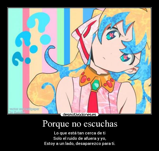 Porque no escuchas -