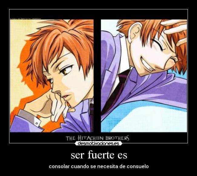 ser fuerte es - consolar cuando se necesita de consuelo