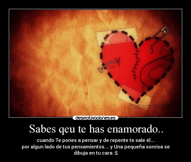 Sabes qeu te has enamorado.. - 