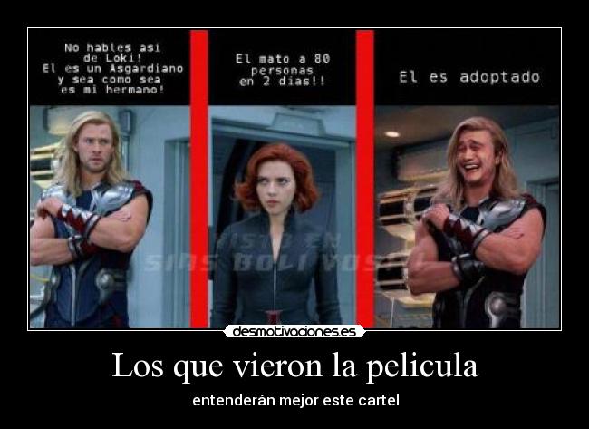 Los que vieron la pelicula - entenderán mejor este cartel