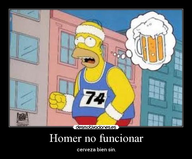 Homer no funcionar - cerveza bien sin.