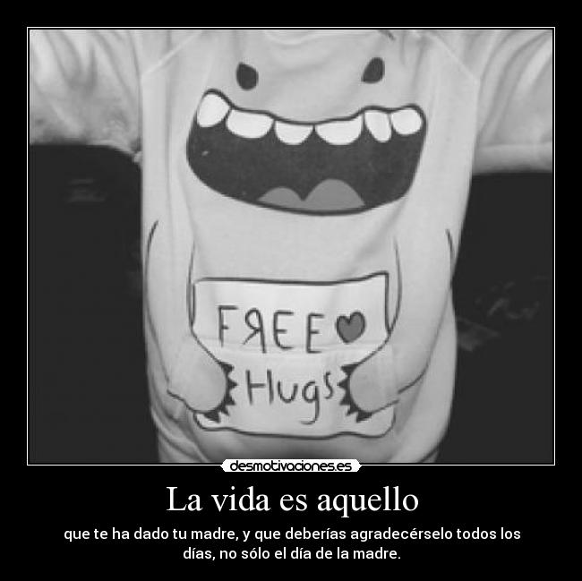 La vida es aquello -