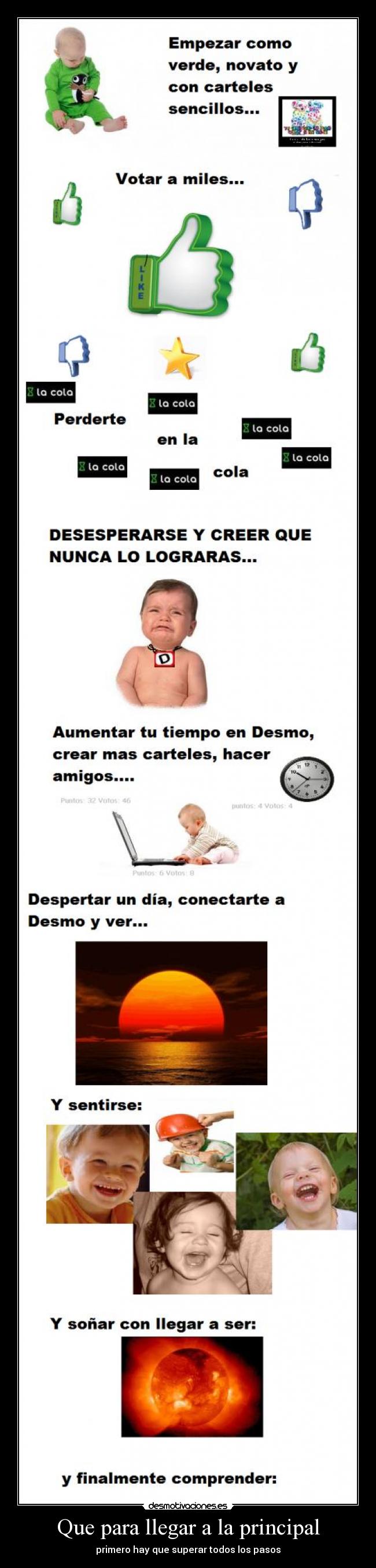 Que para llegar a la principal - primero hay que superar todos los pasos