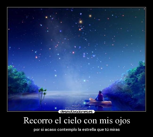 Recorro el cielo con mis ojos - 
