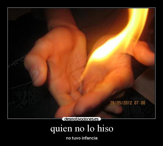 quien no lo hiso -