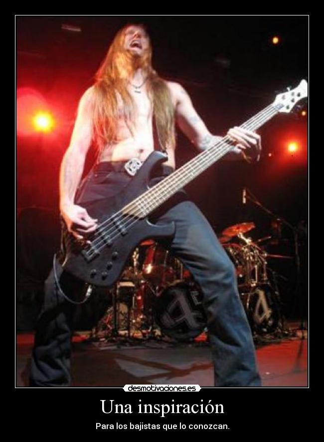 Una inspiración - Para los bajistas que lo conozcan.